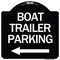 Signmission Boat Trailer Parking W/ Left Arrow Heavy-Gauge Aluminum Architectural Sign, 18" x 18", BW-1818-24295 A-DES-BW-1818-24295 - alternate 1